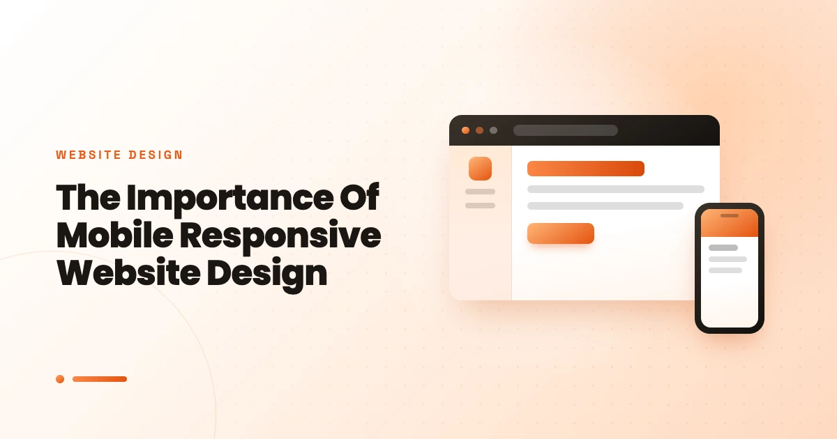 The Importance Of Mobile Responsive Website Design