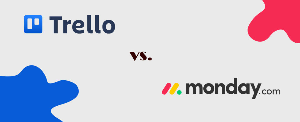 Project Management Software Monday.com VS Trello