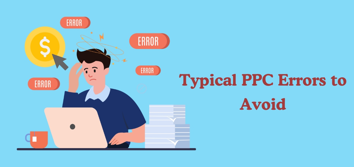 Typical PPC Errors to Avoid