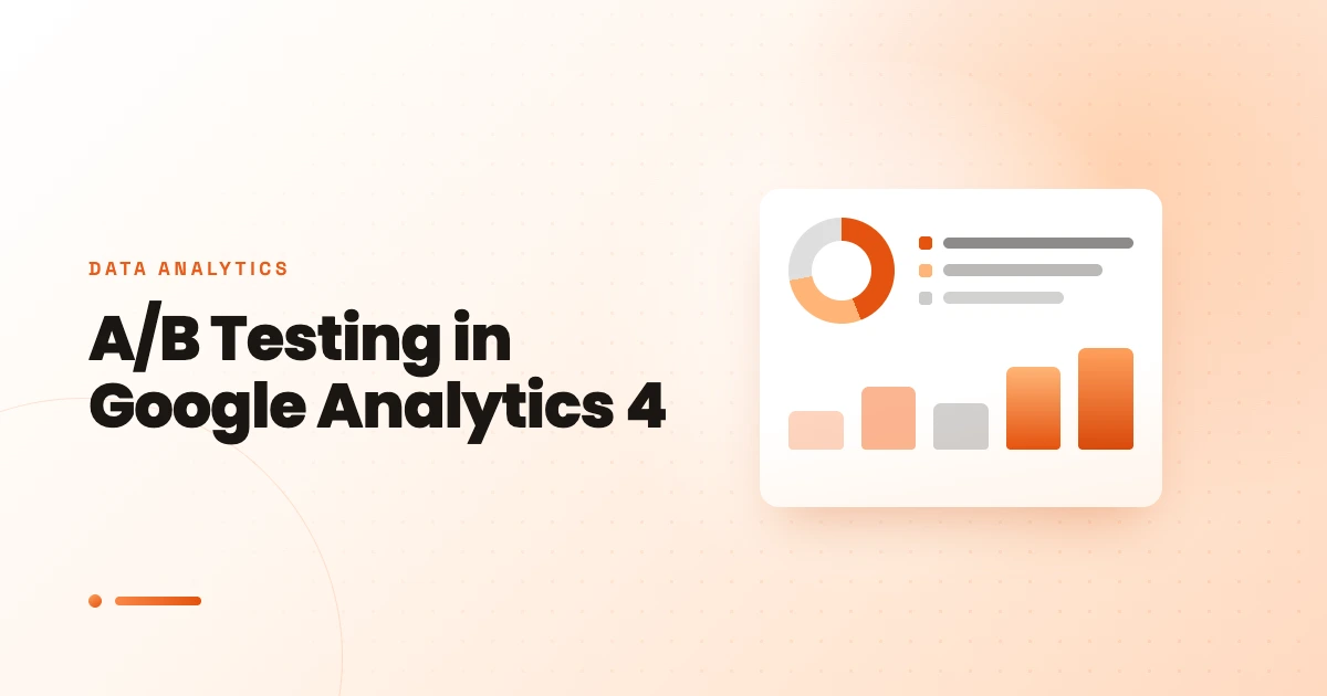 A/B Testing in Google Analytics 4