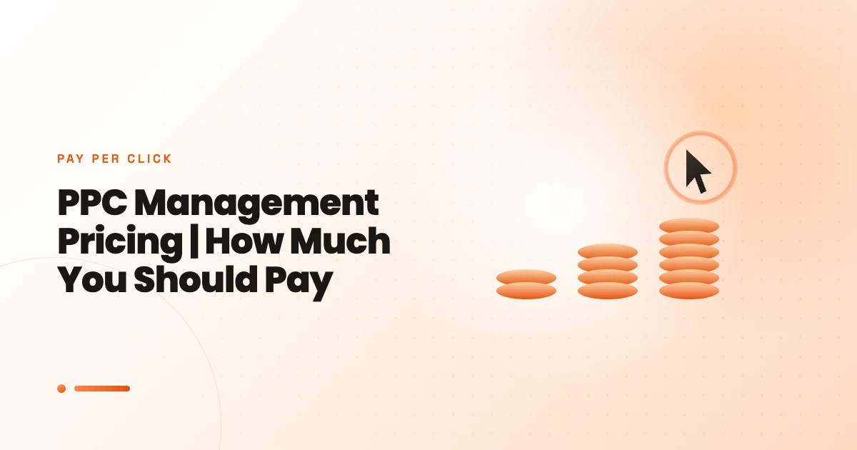 PPC Management Pricing | How Much You Should Pay in 2024?