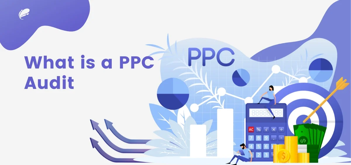 What is a PPC Audit What is a PPC Audit