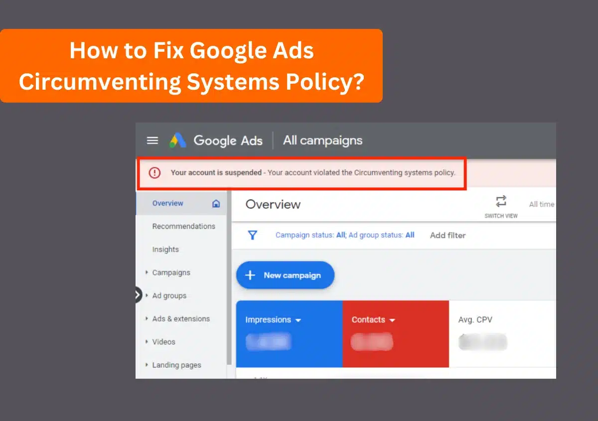 How to Fix Google Ads Circumventing Systems Policy?