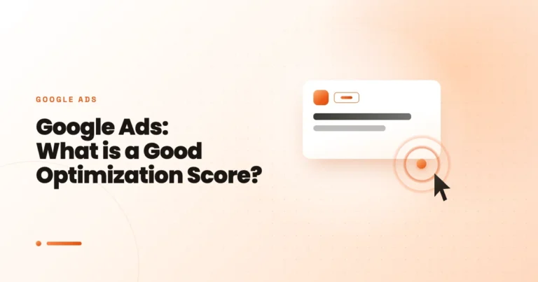 Google Ads: What is a Good Optimization Score