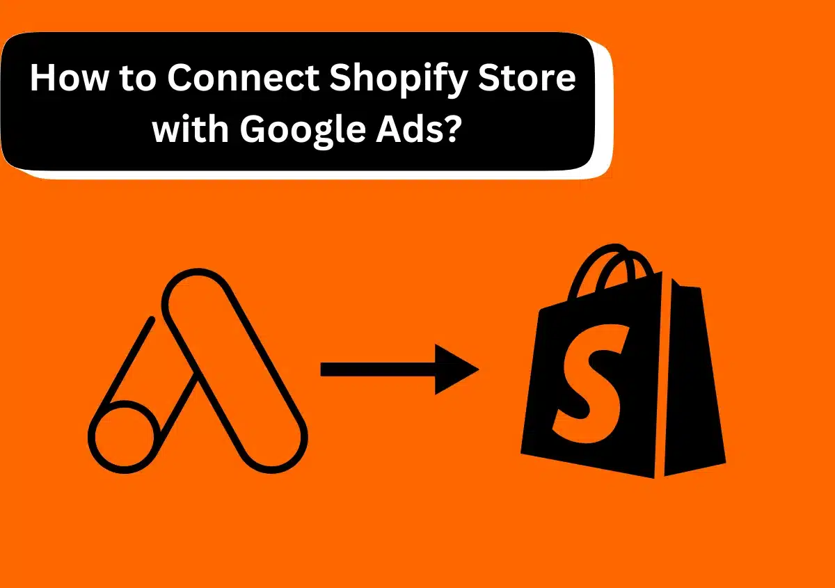 how to do google ads on shopify