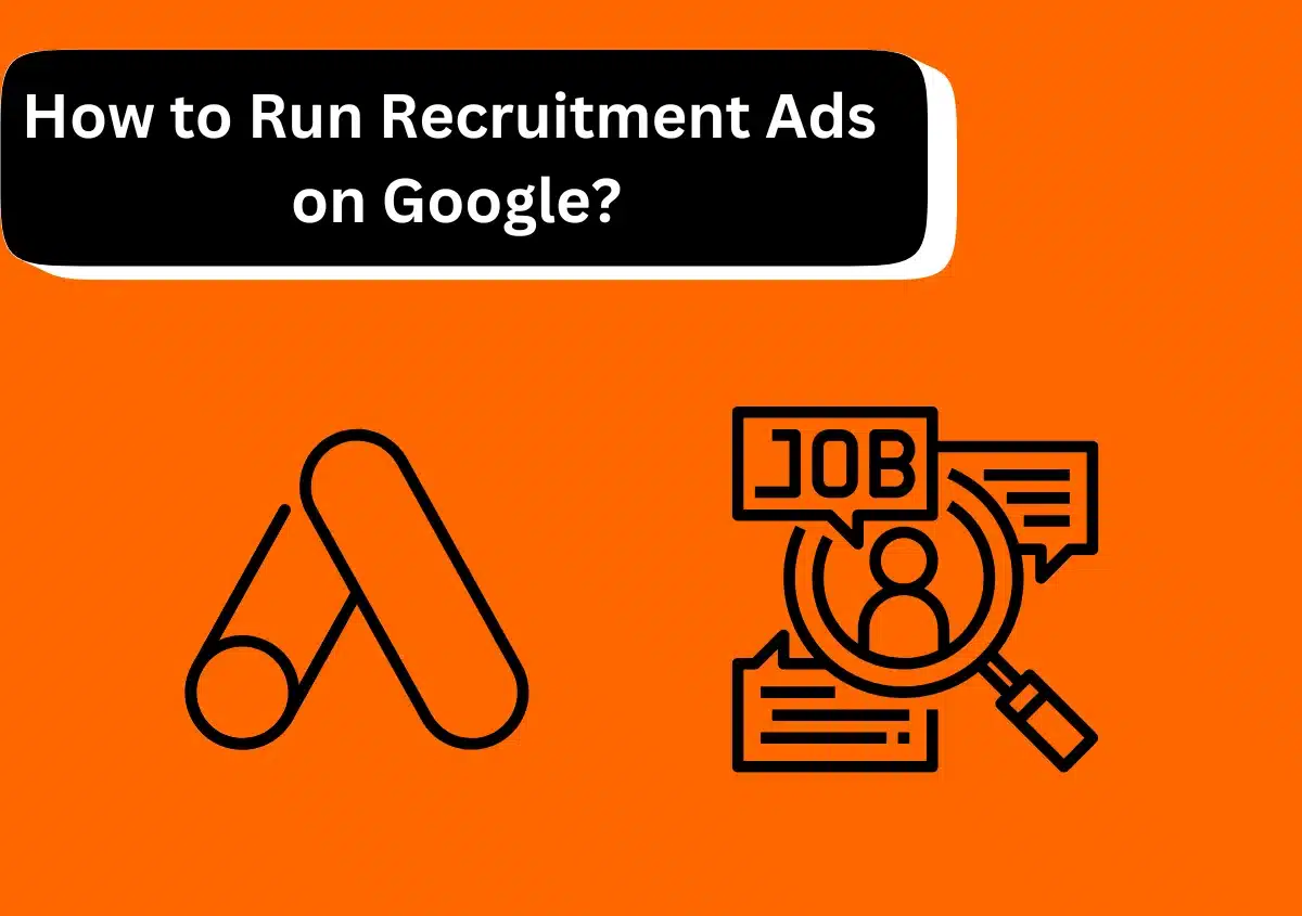 How to Run Job Posting Ads on Google Ads