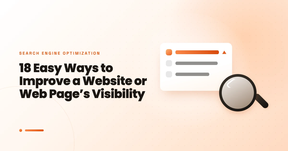 18 Easy Ways to Improve a Website or Web Page’s Visibility