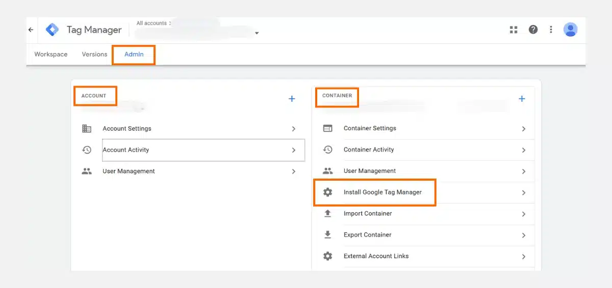 Navigate to Admin _ Account _ Container _ Install Google Tag Manager Navigate to Admin _ Account _ Container _ Install Google Tag Manager