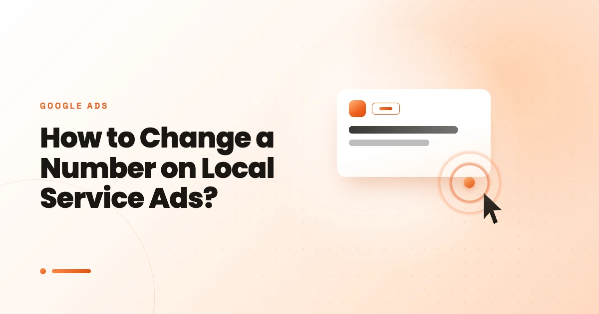 How to Change a Number on Local Service Ads?