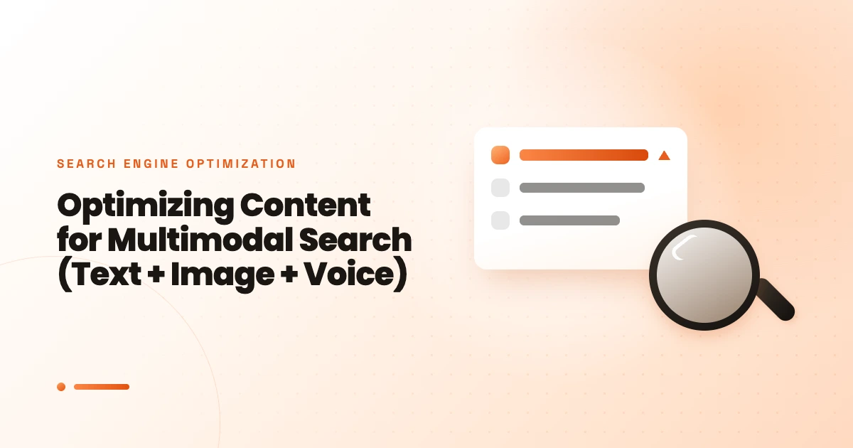 Optimizing Content for Multimodal Search (Text + Image + Voice)