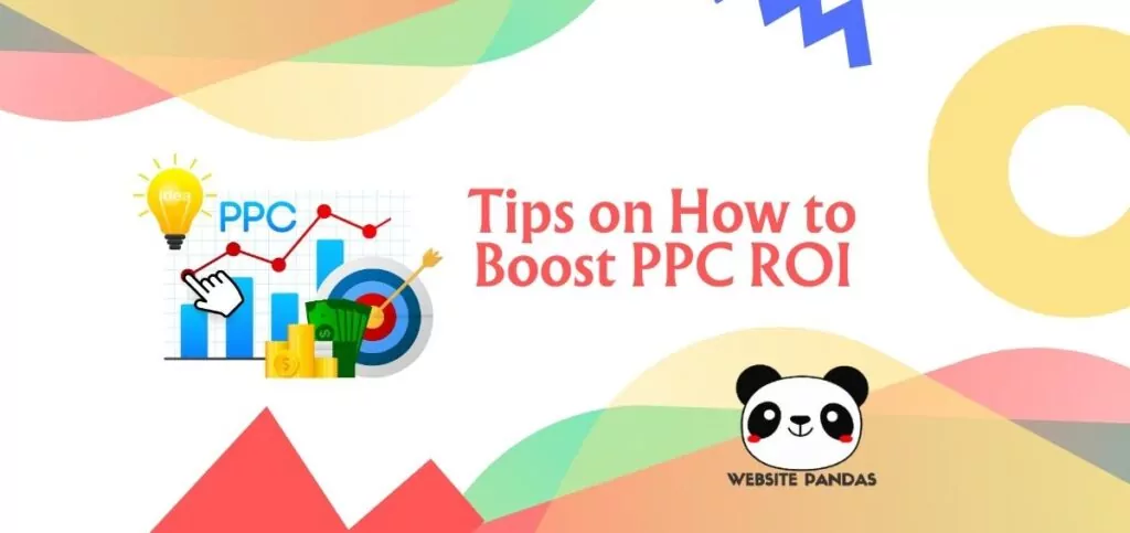 Tips On How To Boost Your PPC ROI